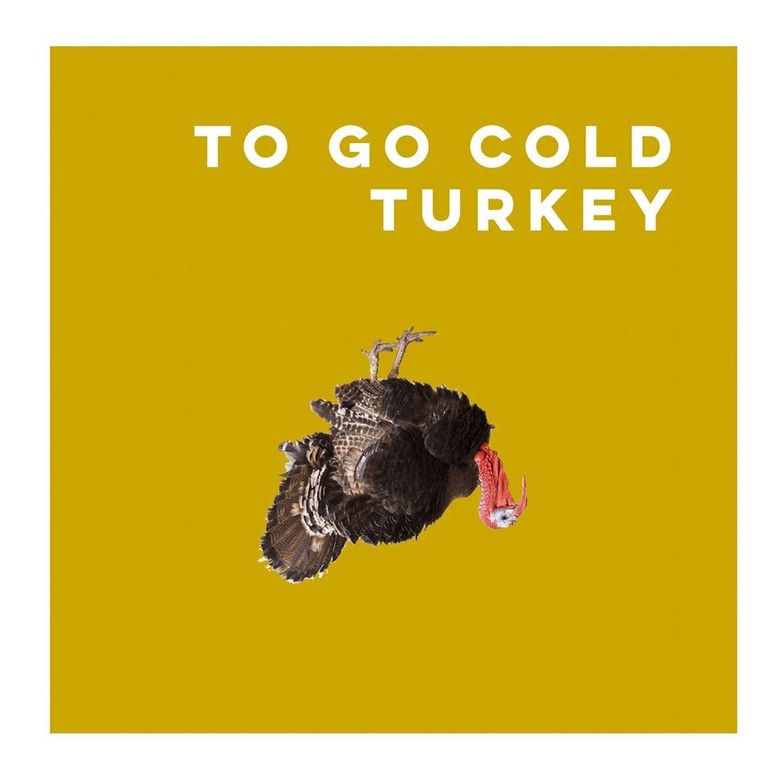 Going cold turkey. Cold Turkey idiom. To go Cold Turkey. Go Cold Turkey идиома. Quit Cold Turkey.